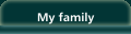 My family